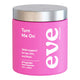 Pink container with silver lid labeled 'Turn Me On' by Eve Wellness on a white background.