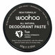 Woohoo All Natural Deodorant Paste Tin - Tux. Blend of sweet, spicy & woody notes.